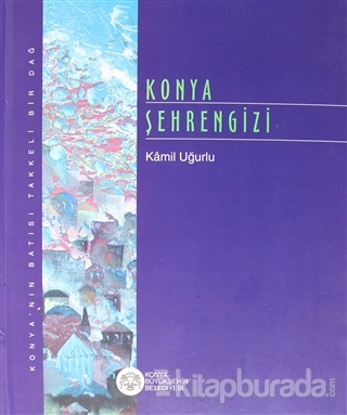 Konya Şehrengizi (Ciltli)