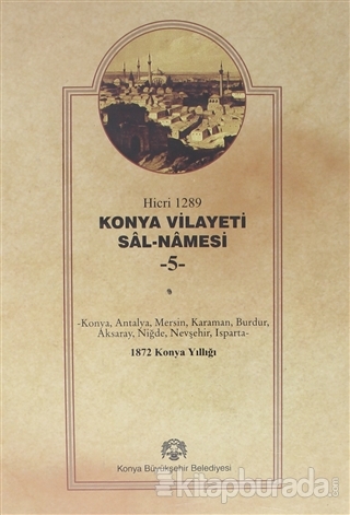 Konya Vilayet Sal-Namesi 5 (Ciltli) Mehmet Birekul