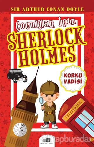 Korku Vadisi - Çocuklar İçin Sherlock Holmes Sir Arthur Conan Doyle