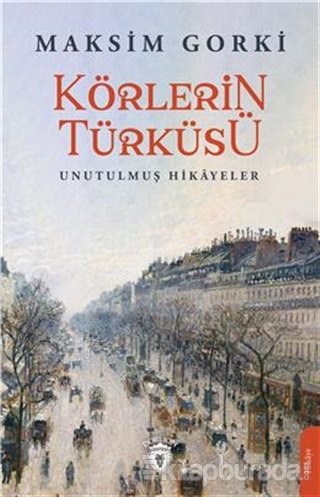Körlerin Türküsü Maksim Gorki