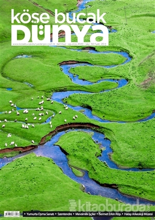 Köşe Bucak Dünya Dergisi Sayı: 50 Temmuz - Ağustos 2020
