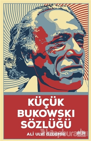 Küçük Bukowski Sözlüğü
