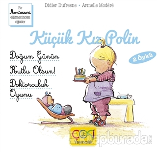 Küçük Kız Polin (Doğum Günün Kutlu Olsun! - Doktorculuk Oyunu 2 Öykü)