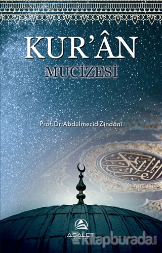 Kur'an Mucizesi Abdülmecid Zindani