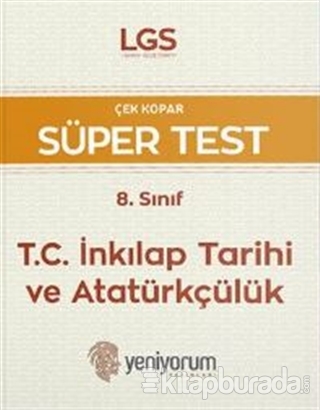 LGS Çek Kopar Süper Test 8. Sınıf T.C. İnkılap Tarihi ve Atatürkçülük