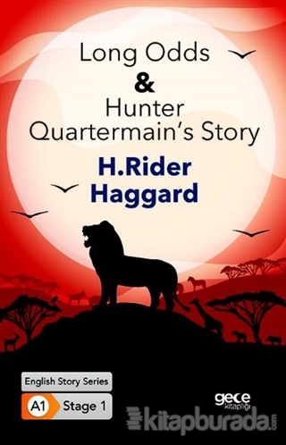 Long Odds Hunter Quartermain's Story - İngilizce Hikayeler A1 Stage1