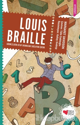 Louis Braille: Görmezlerin Kitap Okumasını Sağlayan Çocuk