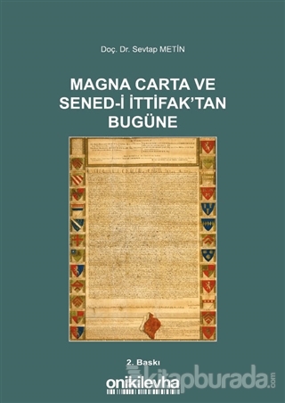 Magna Carta ve Sened-i İttifak'tan Bugüne Sevtap Metin
