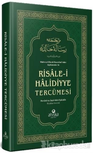 Mahmud Efendi Hazretleri'nden Açıklamalar ile Risale-i Halidiyye Tercümesi (Ciltli)