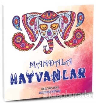 Mandala Hayvanlar - Her Yaş İçin Boyama Kitabı Kolektif