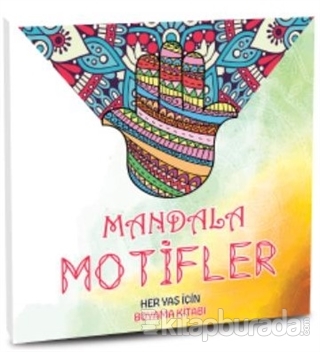 Mandala Motifler - Her Yaş için Boyama Kitabı Kolektif