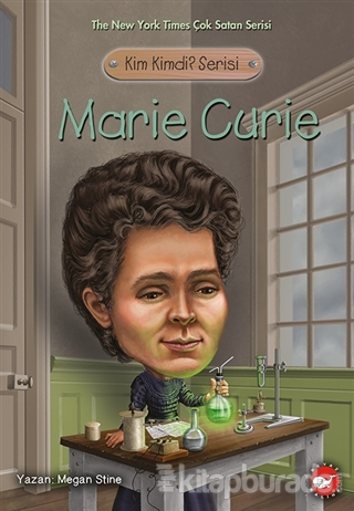 Marie Curie - Kim Kimdi? Serisi Megan Stine