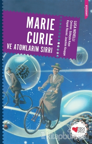 Marie Curie ve Atomların Sırrı
