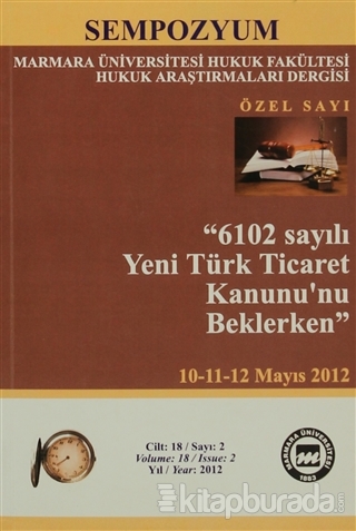 6102 Sayılı Yeni Türk Ticaret Kanunu'nu Beklerken Cilt:18 Sayı:2 %15 i
