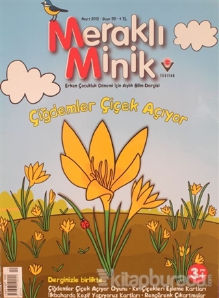 Meraklı Minik Çocuk Dergisi Sayı: 99 Mart 2015 Kolektif