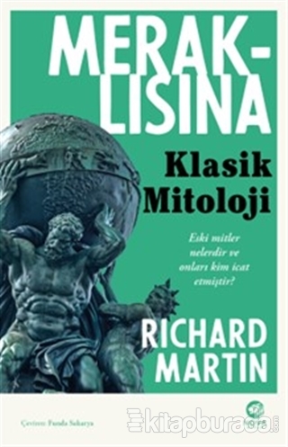 Meraklısına Klasik Mitoloji Richard Martin