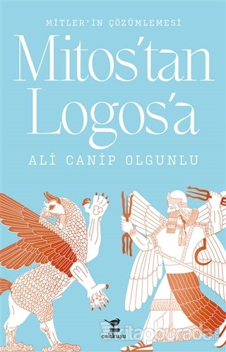 Mitos'tan Logos'a Ali Canip Olgunlu