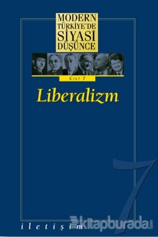 Modern Türkiye'de Siyasi Düşünce Cilt: 7 Liberalizm (Ciltli)