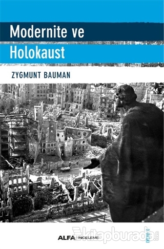 Modernite ve Holokaust %15 indirimli Zygmunt Bauman