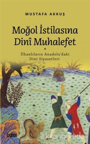 Moğol İstilasına Dini Muhalefet Mustafa Akkuş