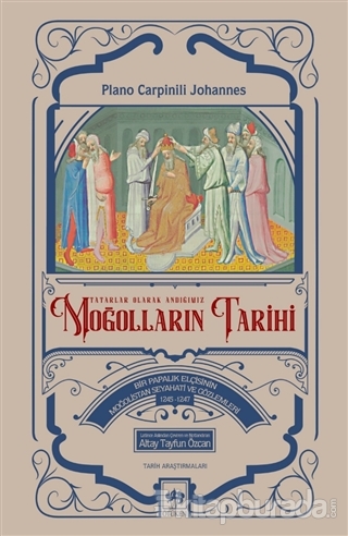 Moğolların Tarihi - Tatarlar Olarak Andığımız