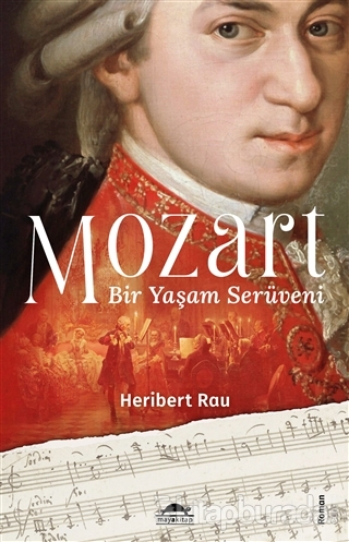 Mozart: Bir Yaşam Serüveni Heribert Rau