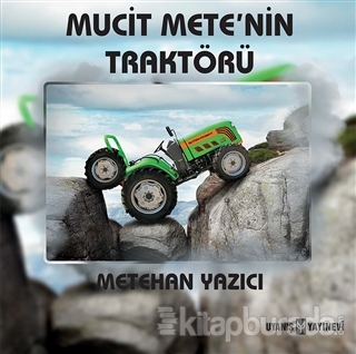 Mucit Mete'nin Traktörü Metehan Yazıcı