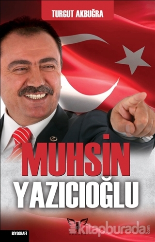 Muhsin Yazıcıoğlu Turgut Akbuğra