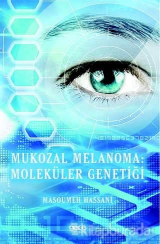 Mukozal Melanoma: Moleküler Genetiği