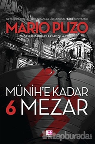 Münih'e Kadar 6 Mezar Mario Puzo