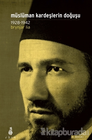 Müslüman Kardeşlerin Doğuşu (1928-1942) %30 indirimli Brynjar Lia