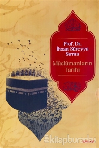 Müslümanların Tarihi (5 Cilt,Karton Kapak) İhsan Süreyya Sırma