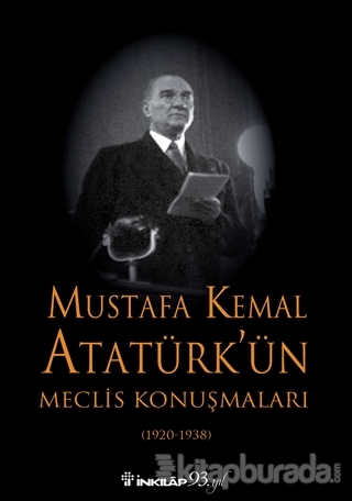 Mustafa Kemal Atatürk'ün Meclis Konuşmaları (1920-1938) (Ciltli)