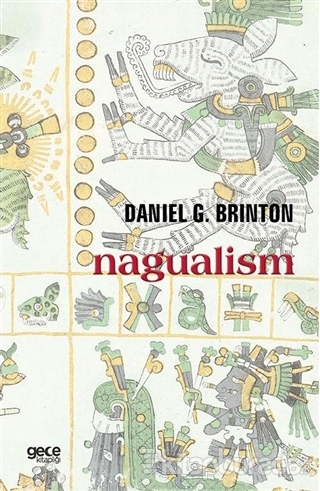 Nagualism Daniel G. Brinton