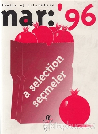 Nar: 96 Fruits of Literature A Selection Seçmeler