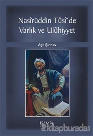 Nasirüddin Tusi'de Varlık ve Uluhiyyet Agil Şirinov