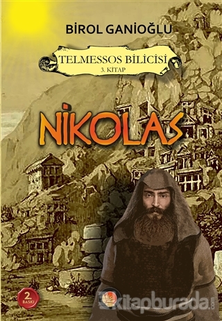 Nikolas - Telmessos Bilicisi 3. Kitap Birol Ganioğlu