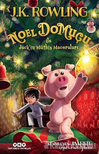 Noel Domuçu ile Jack'in Müthiş Maceraları (Ciltli) J. K. Rowling