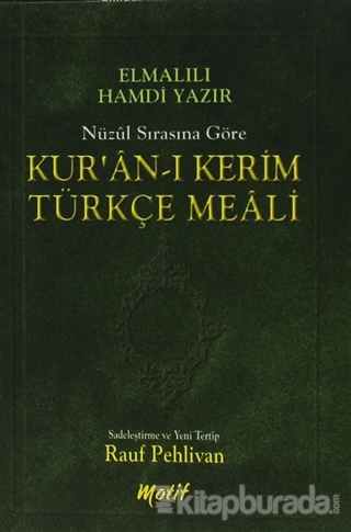 Nüzul Sırasına Göre Kur'an-ı Kerim Türkçe Meali