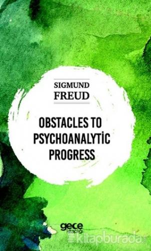 Obstacles To Psychoanalytic Progress
