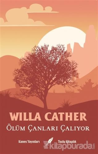 Ölüm Çanları Çalıyor Willa Cather