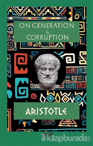 On Generation and Corruption Aristotle