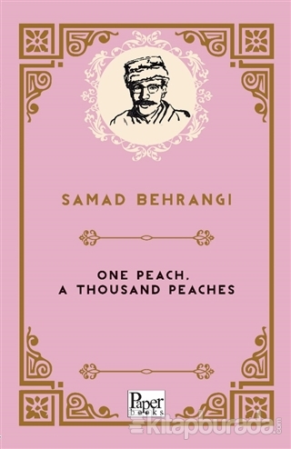 One Peach, a Thousand Peaches Samed Bahrengi