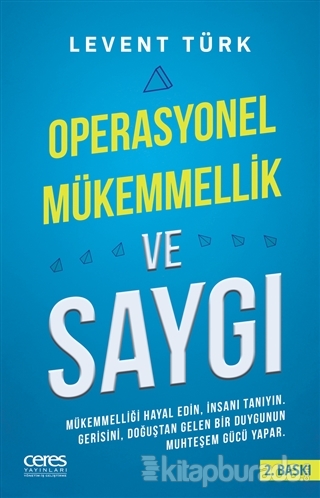 Operasyonel Mükemmellik ve Saygı Levent Türk