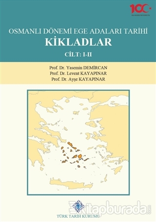 Osmanlı Dönemi Ege Adaları Tarihi Kikladlar (2 Cilt Takım) (Ciltli) Ya