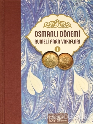 Osmanlı Dönemi Rumeli Para Vakıfları Cilt 1 (Ciltli)