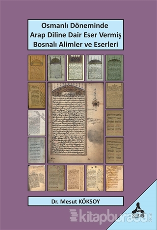 Osmanlı Döneminde Arap Diline Dair Eser Vermiş Bosnalı Alimler ve Eser
