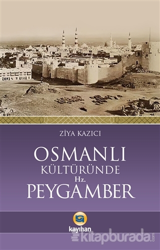 Osmanlı Kültüründe Hz. Peygamber