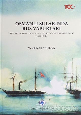 Osmanlı Sularında Rus Vapurları (Ciltli)