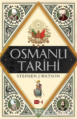 Osmanlı Tarihi Stephen J. Watson